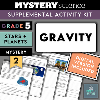 Preview of Mystery Science Kit | Grade 5 | Mystery 7 | Spaceship Earth | Gravity