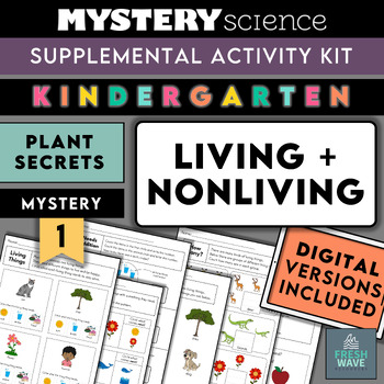 Preview of Mystery Science Kit | Kindergarten | Mystery 1 | Plant Secrets: Living Nonliving