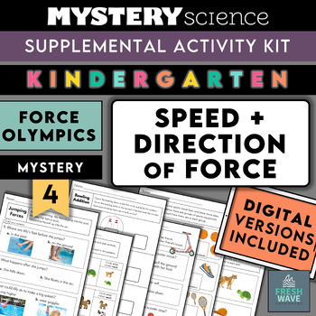 Preview of Mystery Science Kit | Kindergarten | Mystery 4 | Speed + Direction of Force