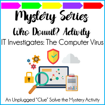 Preview of Mystery Series IT Investigates: The Computer Virus Unplugged Activity