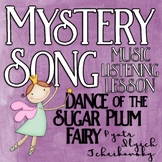 Mystery Song Music Listening: Dance of the Sugar Plum Fairy