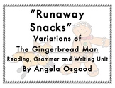 Runaway Snacks: Variations of The Gingerbread Man