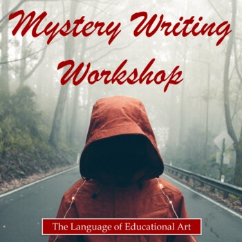 Preview of Mystery Writing Workshop – ELA – Reading, Activities, Guides, & CCSS Rubrics