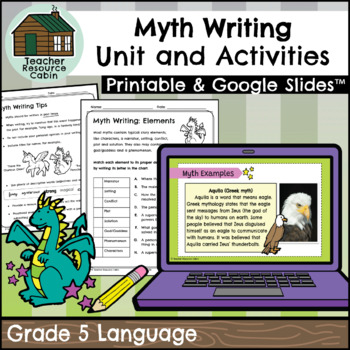 Preview of Grade 5 Myth Writing Unit (Printable + Google Slides™)