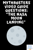 Mythbusters Video Questions: NASA Moon Landing (22 Questio