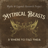 Mythical Beasts & Where to Find Them - Myths & Legends