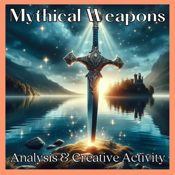 Preview of Mythical Weapons Activity; King Arthur and Other Mythical Heroes