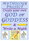 Mythology Project- Create Your Own God/Goddess and Write a Myth