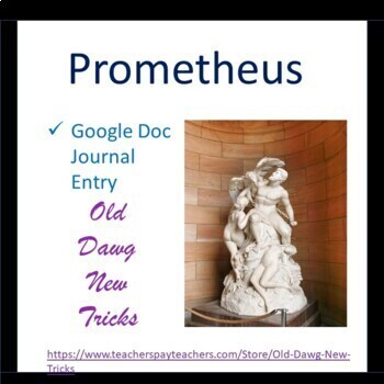 Preview of Mythology: Prometheus Google Doc Journal Entry