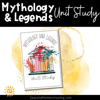Preview of Mythology and Legends Unit Study