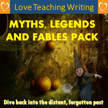 Preview of Myths, Legends and Fables Writing Pack