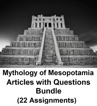 Preview of Myths of Mesopotamia Assignment Bundle (22 PDF Assignments)