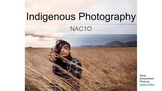 NAC1O Indigenous Photography Unit
