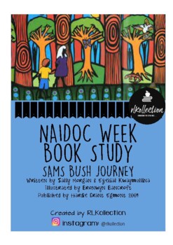 Preview of NAIDOC Week No Prep Indigenous Aboriginal Book Study - Sam's Bush Journey