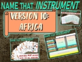 NAME THAT INSTRUMENT! Version 10 "INSTRUMENTS OF AFRICA" -