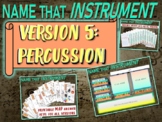 NAME THAT INSTRUMENT! Version 5 "PERCUSSION INSTRUMENTS" -