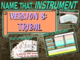 NAME THAT INSTRUMENT! Version 8 "TRIBAL INSTRUMENTS" - fun