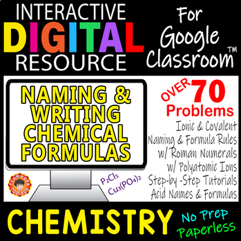 Preview of NAMING & WRITING CHEMICAL FORMULAS ~ Digital Resource for Google Slides ~
