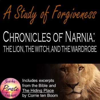 Preview of NARNIA, The Lion, the Witch, and the Wardrobe: A Lesson on Forgiveness