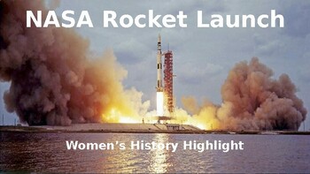 Preview of NASA Rocket Launch Activity; Focus on Women of NASA