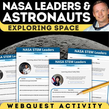 Preview of NASA Astronauts and STEM Leaders Webquest Activity | Space Exploration Science