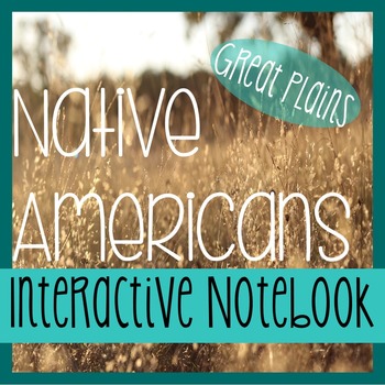 Preview of Interactive Notebooking - NATIVE AMERICANS - Social Studies - Great Plains