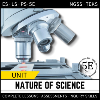 Preview of Nature of Science Unit - 5E Model