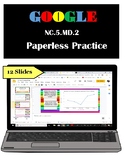 NC.5.MD.2 Practice for Google Classroom