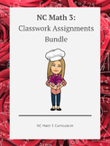 NC Math 3:  Classwork Assignments Bundle