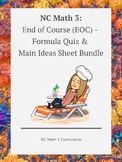 NC Math 3:  End of Course - Formula Quiz & Main Ideas Shee