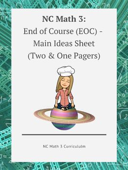 Preview of NC Math 3:  End of Course Main Ideas ("Cheat") Sheet