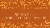 NC Math 3  *PRACTICE LIKE A CHAMPION*  Complete Bundle (56