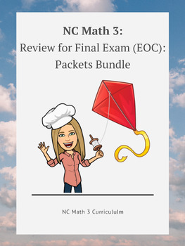 Preview of NC Math 3:  Review for Final Exam (EOC) - Packets Bundle