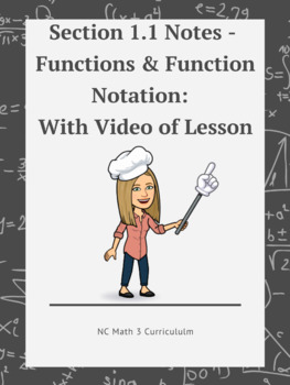 Preview of NC Math 3:  Section 1.1 notes with Video Link - Functions and Function Notation
