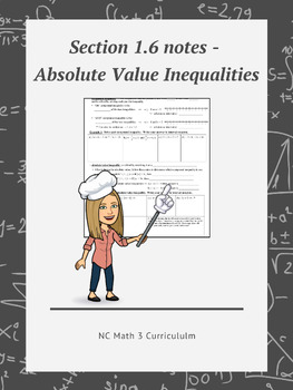 Preview of NC Math 3:  Section 1.6 notes - Absolute Value Inequalities