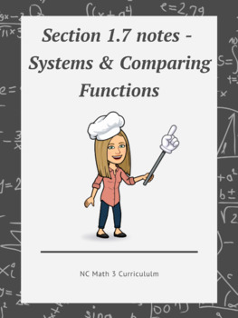 Preview of NC Math 3:  Section 1.7 notes - Systems & Comparing Functions