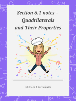 Preview of NC Math 3:  Section 6.1 notes - Quadrilaterals and Their Properties