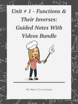 Preview of NC Math 3:  Unit # 1 - Functions & Their Inverses:  Notes with Videos Bundle