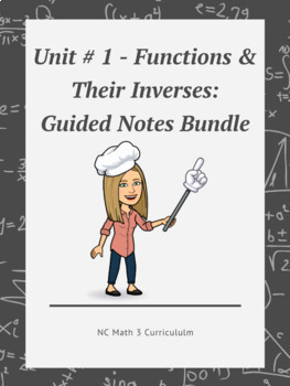 Preview of NC Math 3:  Unit # 1 - Functions & Their Inverses:  Guided Notes Bundle