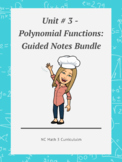 NC Math 3:  Unit # 3 - Polynomial Functions:  Guided Notes Bundle