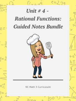 Preview of NC Math 3:  Unit # 4 - Rational Functions: Guided Notes Bundle