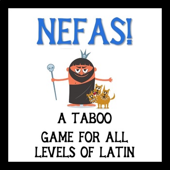 Preview of NEFAS: A Taboo Game for Latin Class (TEMPLATE)