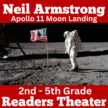 Preview of NEIL ARMSTRONG ASTRONAUT Readers Theater Script Activity 2nd 3rd 4th 5th Grade