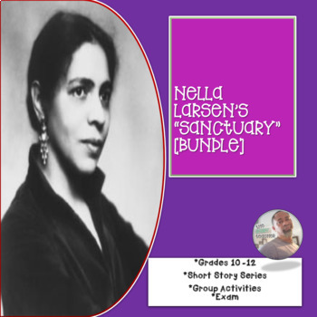 Preview of NELLA LARSEN'S "SANCTUARY" [BUNDLE]