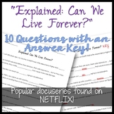 NETFLIX Explained: Can We Live Forever?