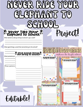 Preview of NEVER TAKE YOUR ELEPHANT TO SCHOOL WRITING PROJECT | EDITABLE