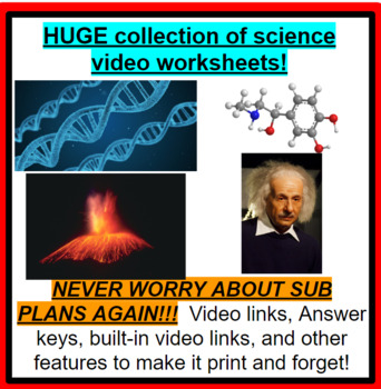 Preview of NEVER WORRY ABOUT SUB PLANS AGAIN! Collection of Science Videos and Worksheets!