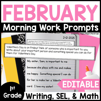 Preview of First Grade Morning Work Journal Prompts - Editable | February