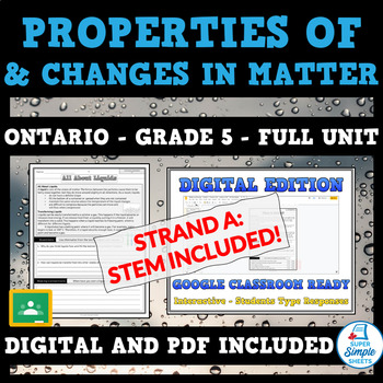 Preview of 2022 Curriculum! Properties of & Changes in Matter -Ontario Grade 5 Science STEM