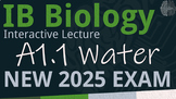 NEW 2025 IB Biology A1.1 [SL/HL] Water Interactive Lecture